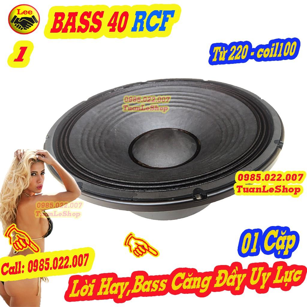 02 LOA BASS 40 TỪ 220 COIL 100 RCF -LOA 4 TẤC – GIÁ 02 CỦ LOA RỜI