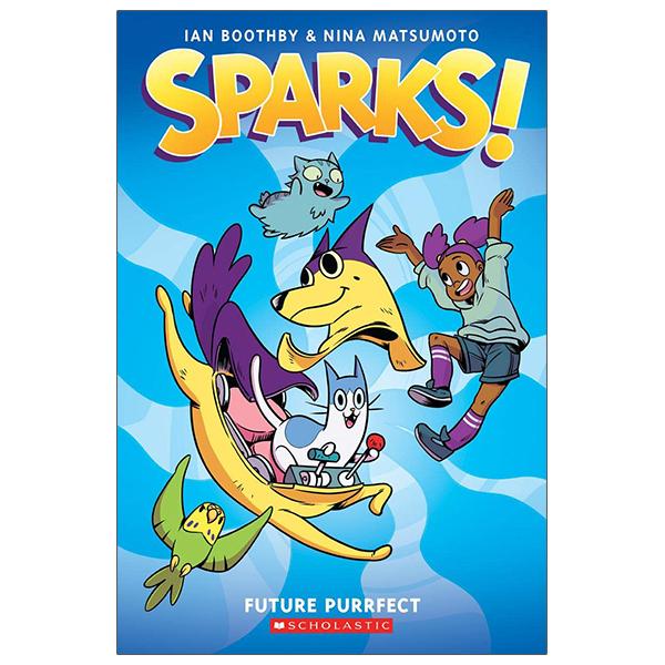 Sparks! #3: Sparks! Future Purrfect