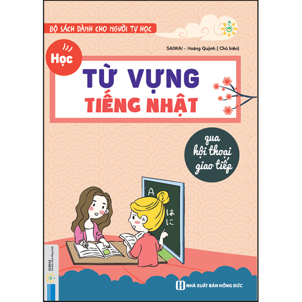 Học Từ Vựng Tiếng Nhật Qua Hội Thoại Giao Tiếp -  Bộ Sách Dành Cho Người Tự Học