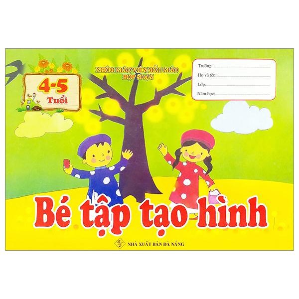 Bé Tập Tạo Hình (4-5 Tuổi)