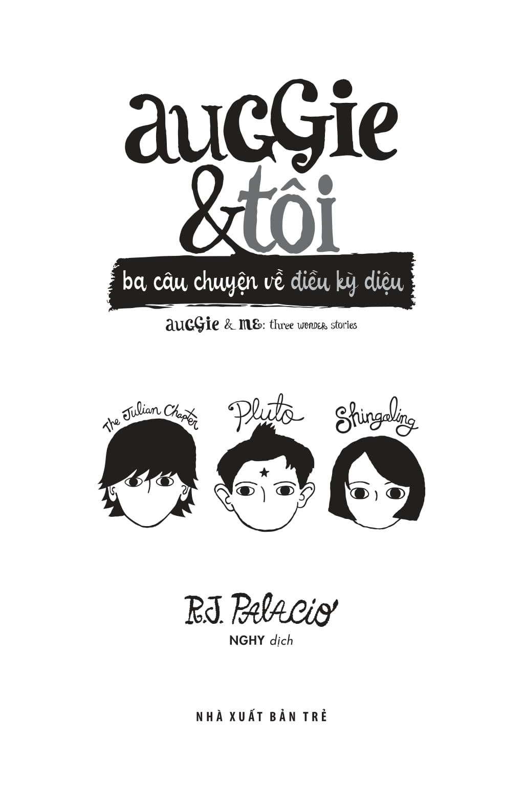 Auggie & Tôi: Ba Câu Chuyện Về Điều Kỳ Diệu