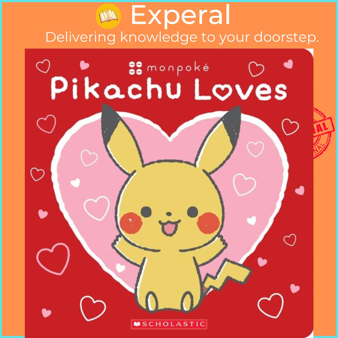 Sách - Pikachu Loves (Pok mon: Monpok  Board Book) by Scholastic (UK edition, boardbook)