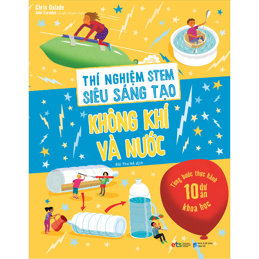 Thí Nghiệm Stem Siêu Sáng Tạo: Không Khí Và Nước (Tái Bản)