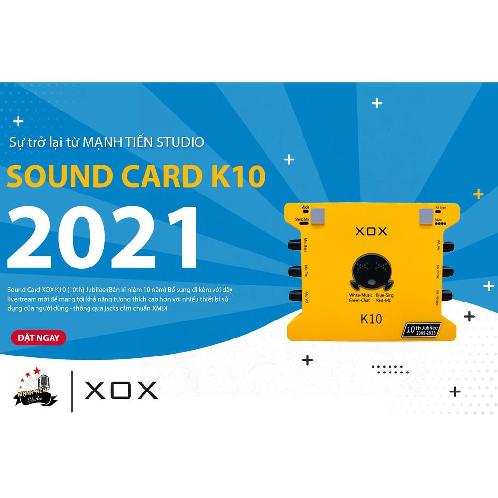 Sound card XOX K10 phiên bản 10th jubilee nâng cấp mới nhất đến từ XOX. Chuyên dùng livestream, karaoke online, thu âm..