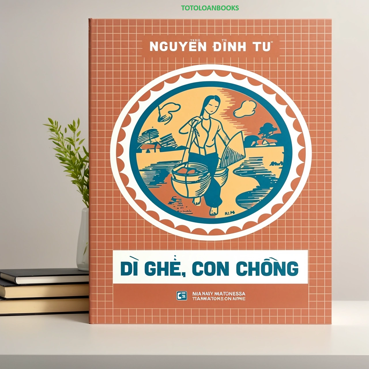 Dì ghẻ, con chồng - Nguyễn Đình Tư - NXB