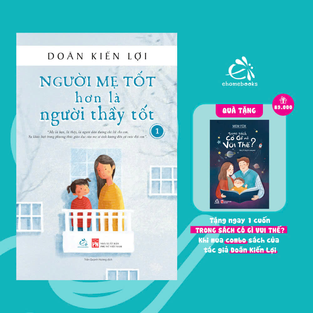 Sách Người Mẹ Tốt Hơn Người Thầy Tốt – Tập 1 Tái Bản
