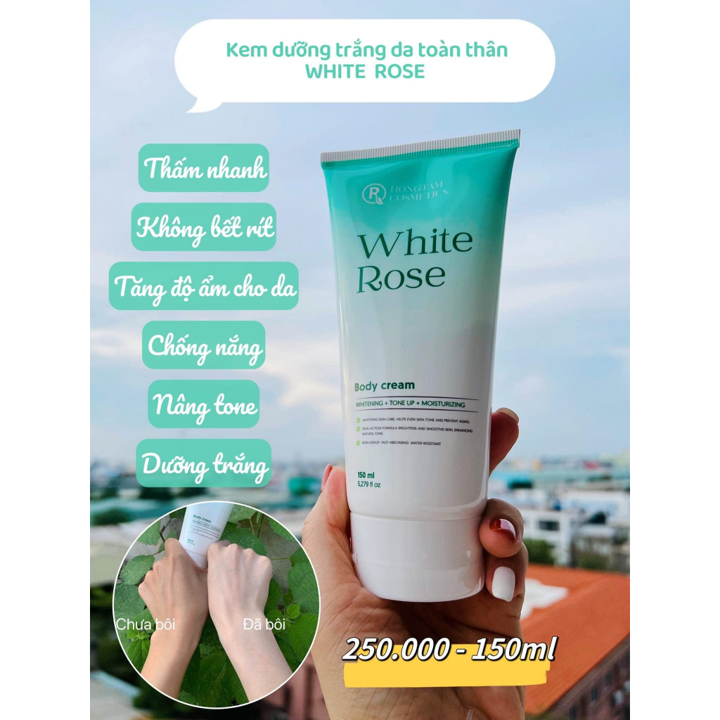 Kem Body Trắng Da White Rose 150ml [Chính Hãng ] Thẩm thấu nhanh, không bết rít, bật tông nhanh, tăng độ ẩm cho da.