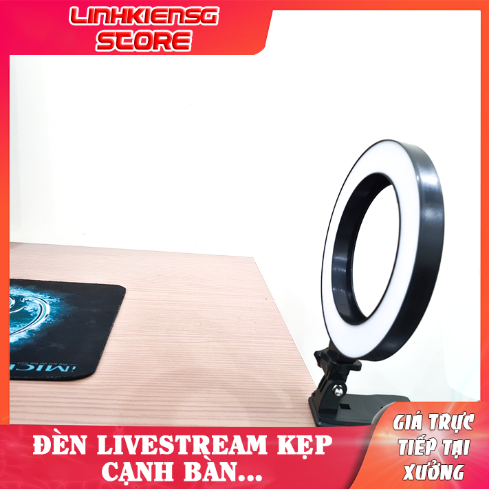 Bộ Đèn Livestream LIVE Kẹp Cạnh Bàn Kẹp Màn Hình Laptop selfie ..