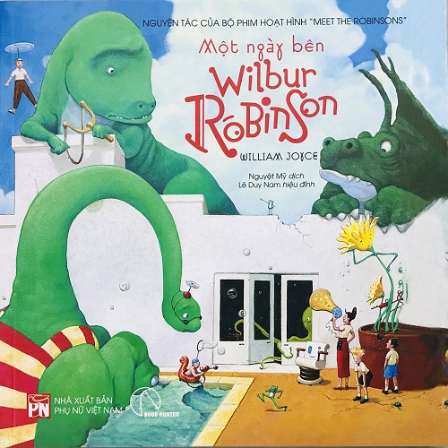 [Combo William Joyce] NGƯỜI LÁ và những chú bọ tốt bụng dũng cảm - Một ngày bên WILBUR ROBINSON