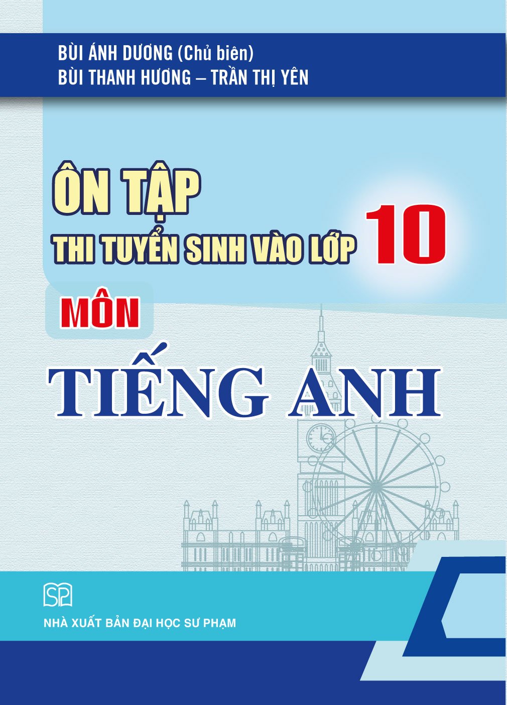 Combo 3 Cuốn Ôn Tập Thi Tuyển Sinh Vào Lớp 10 Môn Toán, Ngữ Văn, Tiếng Anh