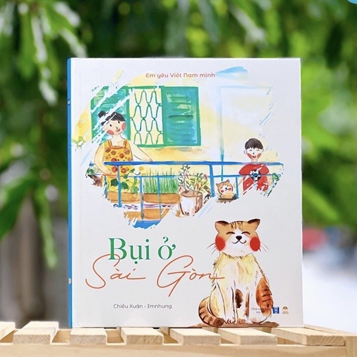 Sách - Bụi ở Sài Gòn - Em yêu Việt Nam mình - Lion Books