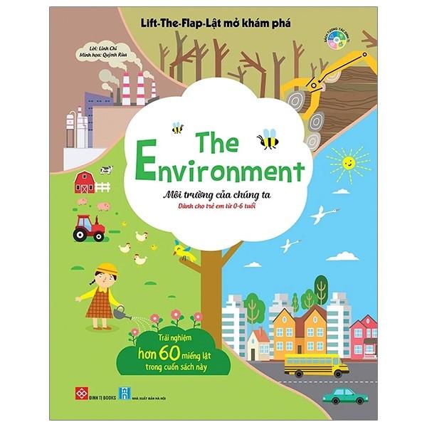 Lift-The-Flap - Lật Mở Khám Phá - The Environment - Môi Trường Của Chúng Ta