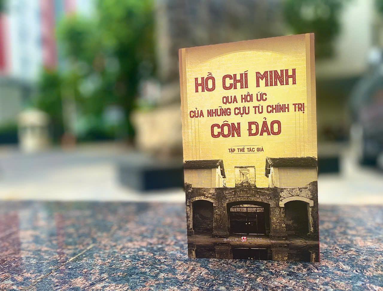 Sách - Hồ Chí Minh Qua Hồi Ức Của Những Cựu Tù Chính Trị Côn Đảo