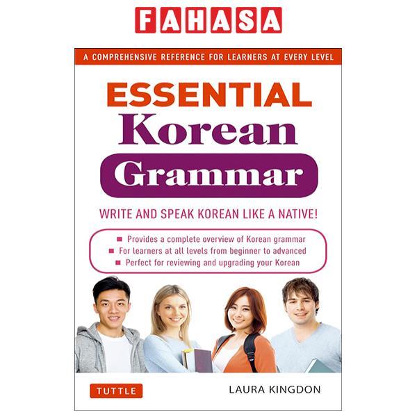 Sách ngoại văn: Essential Korean Grammar - Your Essential Guide To Speaking And Writing Korean Fluently!