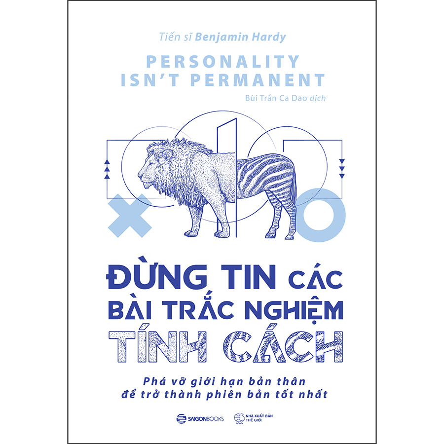 Đừng Tin Các Bài Trắc Nghiệm Tính Cách (Phá Vỡ Giới Hạn Bản Thân Để Trở Thành Phiên Bản Tốt Nhất)