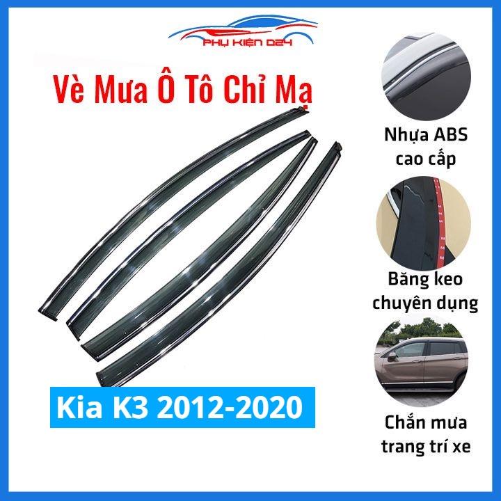 Vè mưa Kia K3 2012-2013-2014-2015-2016-2017-2018-2019-2020, K3 Đời Cũ chỉ mạ che mưa bảo vệ ô tô