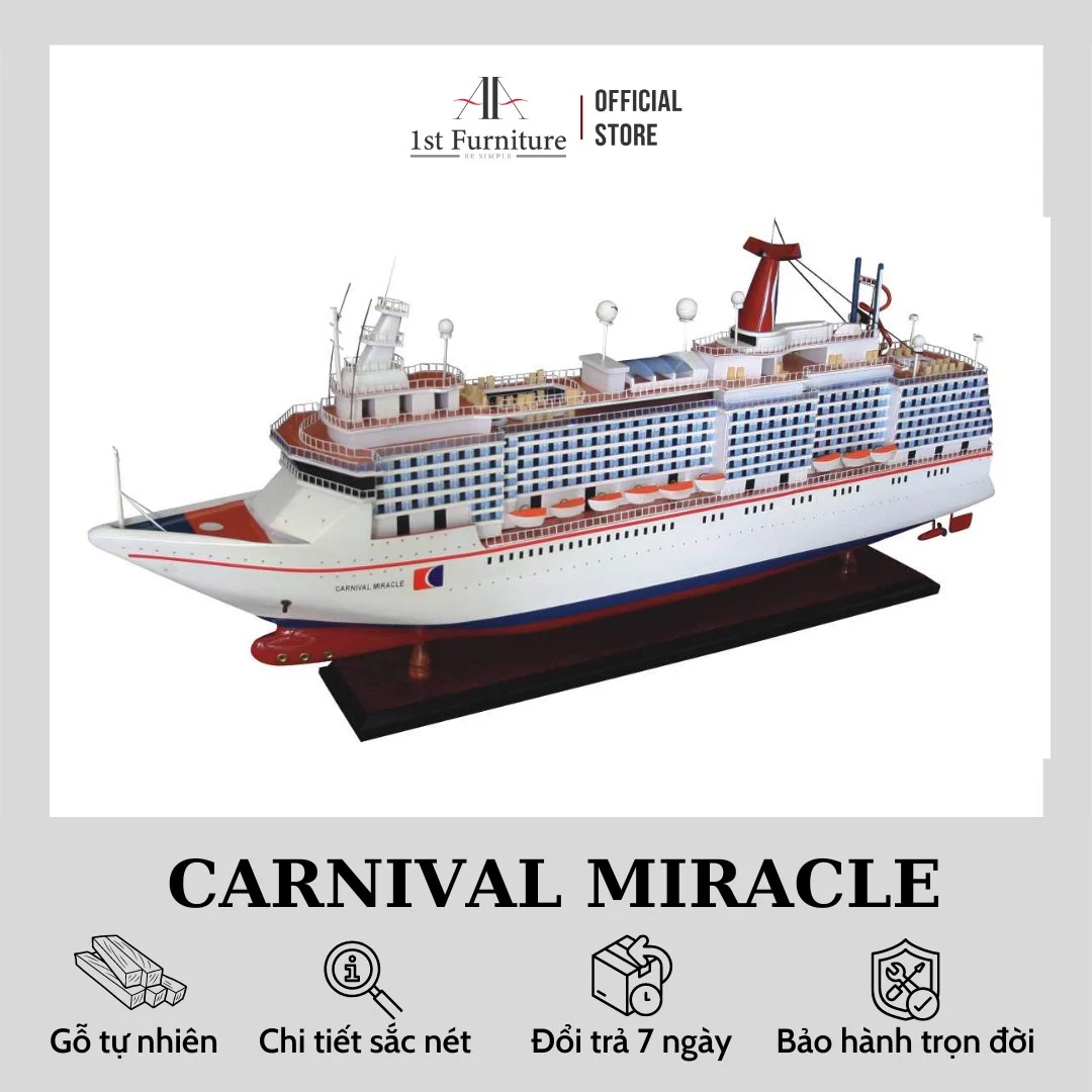 Mô hình Du thuyền CARNIVAL MIRACLE cao cấp, mô hình thuyền gỗ tự nhiên sang trọng lắp ráp sẵn 1st FURNITURE