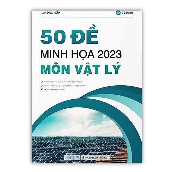 Sách - Combo 3 cuốn 50 đề minh họa 2023 môn Toán + Hóa + Lý