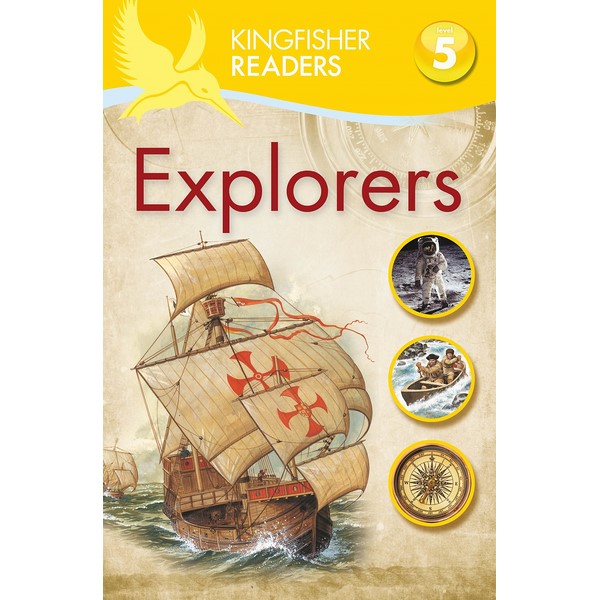 Kingfisher Readers Level 5: Explorers