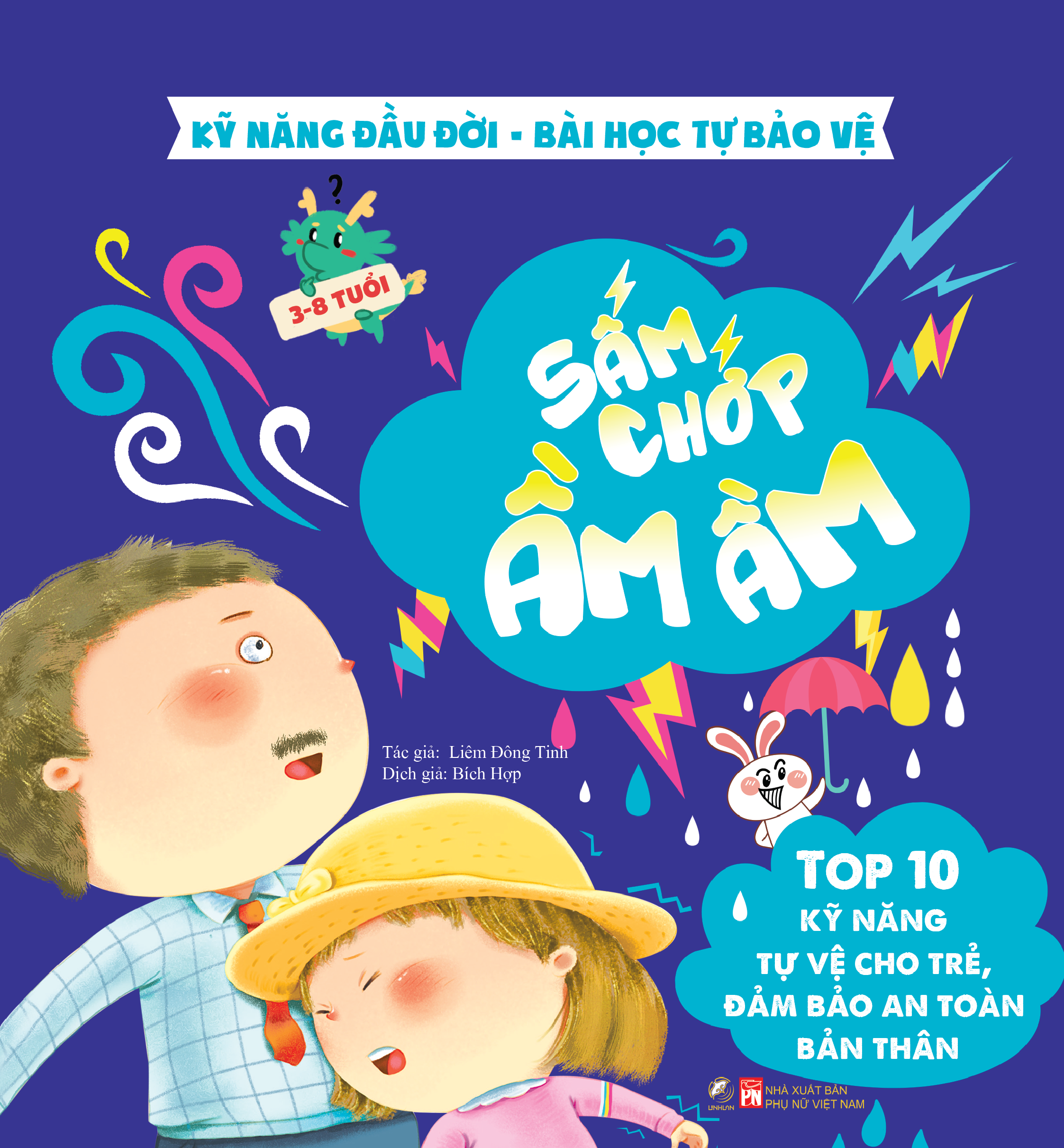 Kỹ năng đầu đời - Sấm chớp ầm ầm - Bài học tự bảo vệ - Top 10 kỹ năng tự vệ cho trẻ, đảm bảo an toàn bản thân