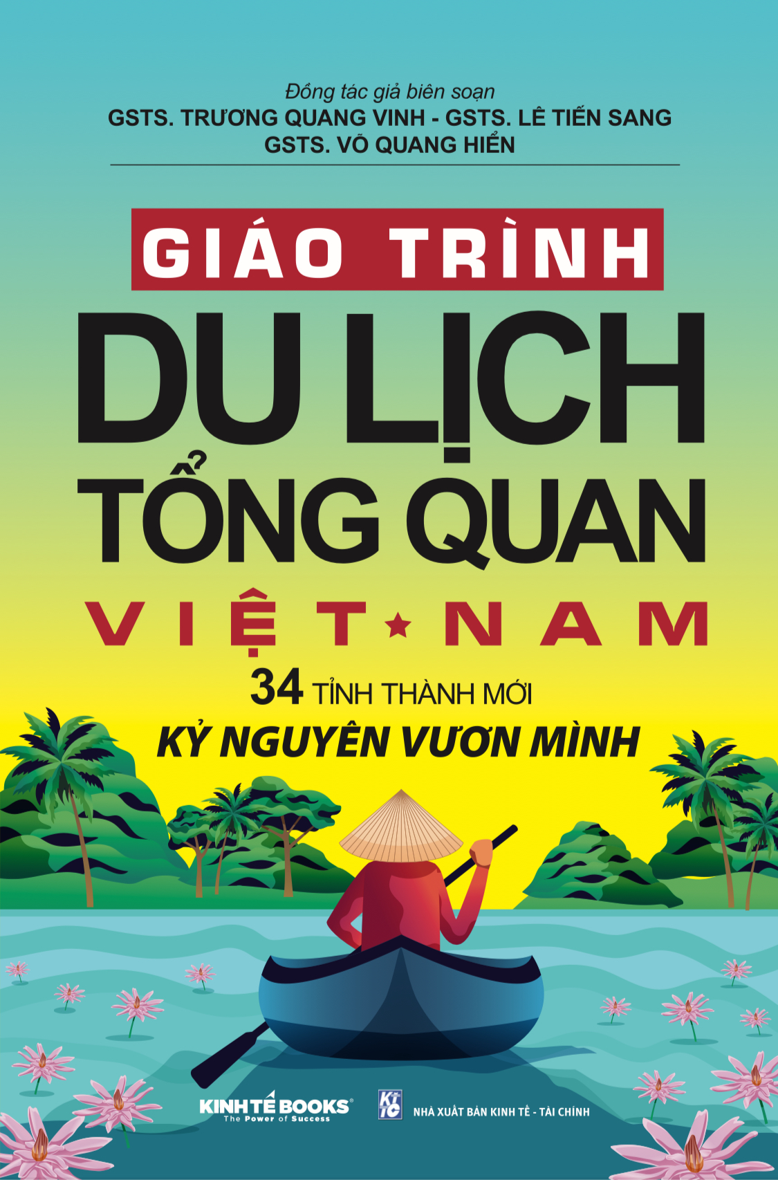 Giáo Trình Du Lịch Tổng Quan Việt Nam 34 Tỉnh Thành Mới Kỷ Nguyên Vươn Mình - ảnh 2