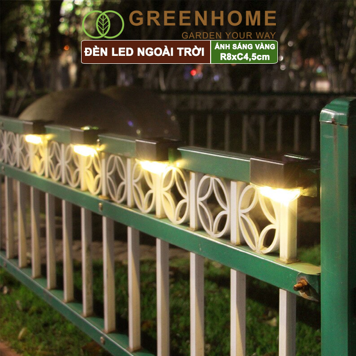 Đèn Led năng lượng mặt trời, R8xC4,5cm, ánh sáng vàng ấm, chống nước, ốp lan can, trang trí ngoài trời |Greenhome