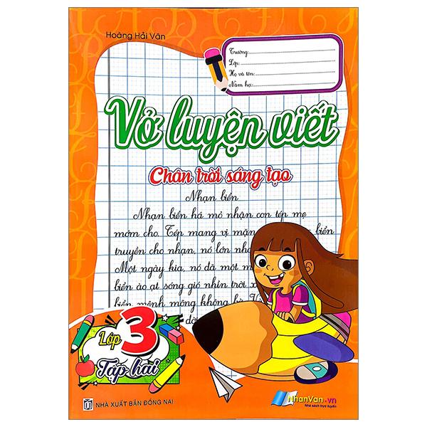 Vở Luyện Viết Lớp 3 - Tập 2 (Chân Trời Sáng Tạo)