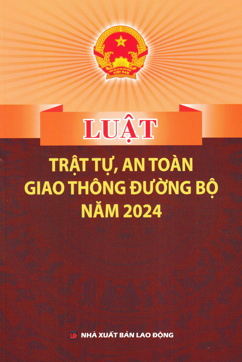 Luật Trật Tự, An Toàn Giao Thông Đường Bộ Năm 2024 (DH)