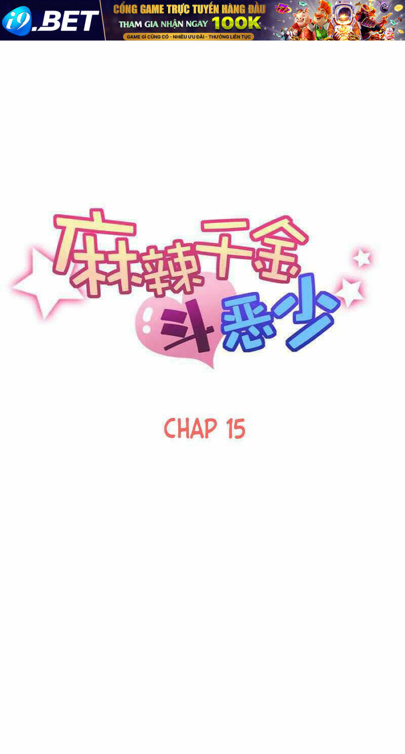 ma lạt thiên kim đẩu ác thiếu chapter 15 18