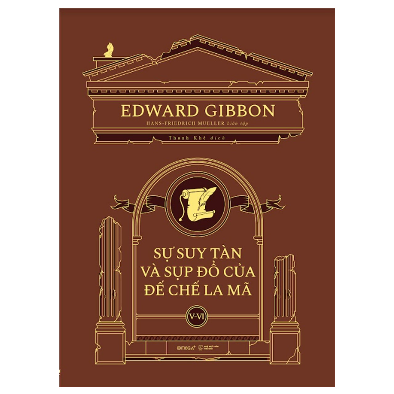 Bộ Sách Sự Suy Tàn Và Sụp Đổ Của Đế Chế La Mã - một trong những bộ sách tham vọng, đồ sộ và kinh điển nhất về lịch sử văn minh thế giới mà bất kì ai mong muốn tìm hiểu về đề tài này đều phải đọc qua