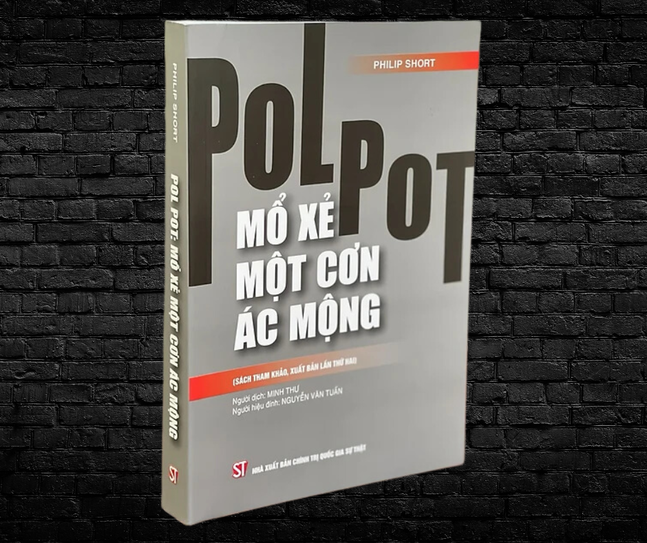 POL POT: MỔ XẺ MỘT CƠN ÁC MỘNG (Sách tham khảo, xuất bản lần thứ 2) - Philip Short - NXB Chính trị Quốc gia Sự thật