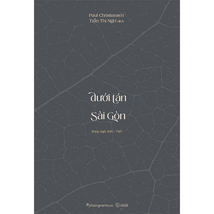 Dưới Tán Chò Nâu Sài Gòn-Beneath Saigon'S Chò Nâu