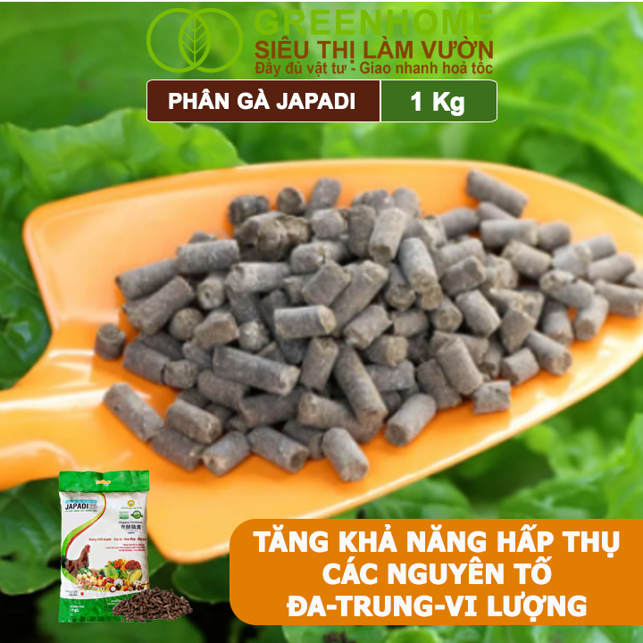 Phân Gà Greenhome Japadi, Bao 1kg, Nhập Khẩu Nhật, Viên Nén, Tốt Đất, Hữu Cơ, Nhiều Trái