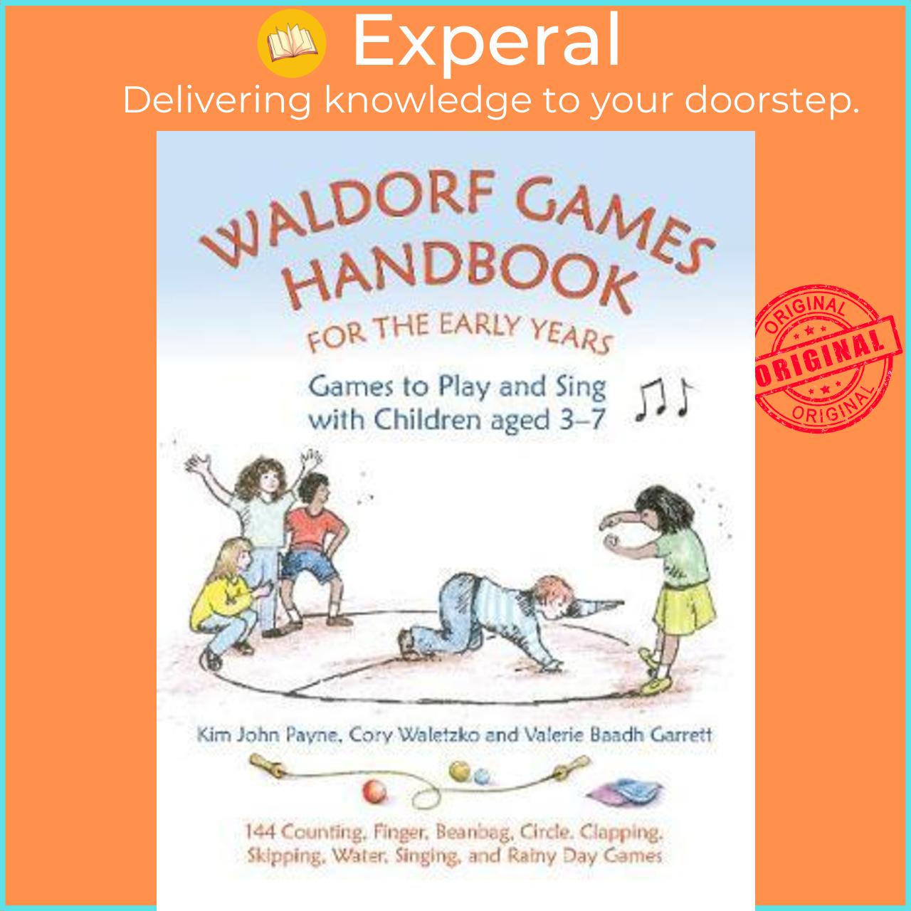 Sách - Waldorf Games Handbook for the Early Years - Games to Play & Sing with by Kim John Payne (UK edition, paperback)
