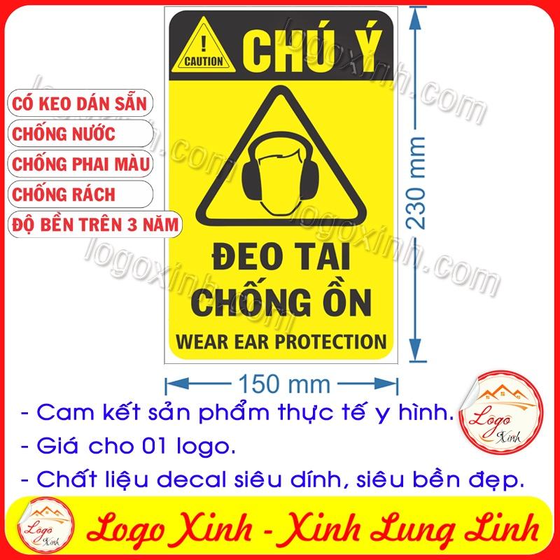 LOGO TEM STICKER BIỂN CẢNH BÁO ĐEO TAI CHỐNG ỒN BAỎ VỆ TAI - WEAR EAR PROTECTION - BIỂN CẢNH BÁO AN TOÀN LAO ĐỘNG