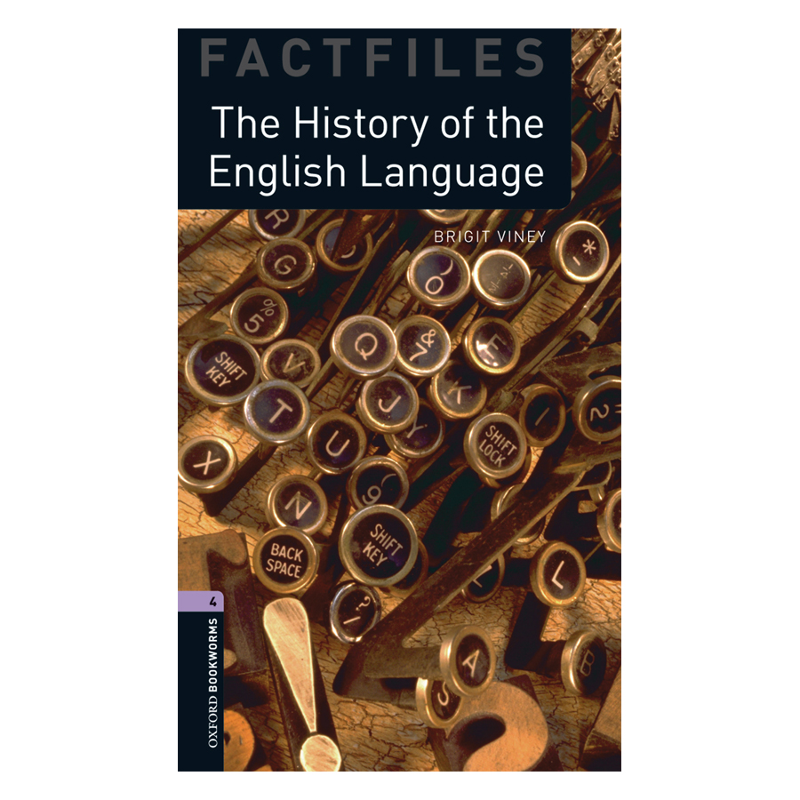 Oxford Bookworms Library (3 Ed.) 4: The History of the English Language Factfile