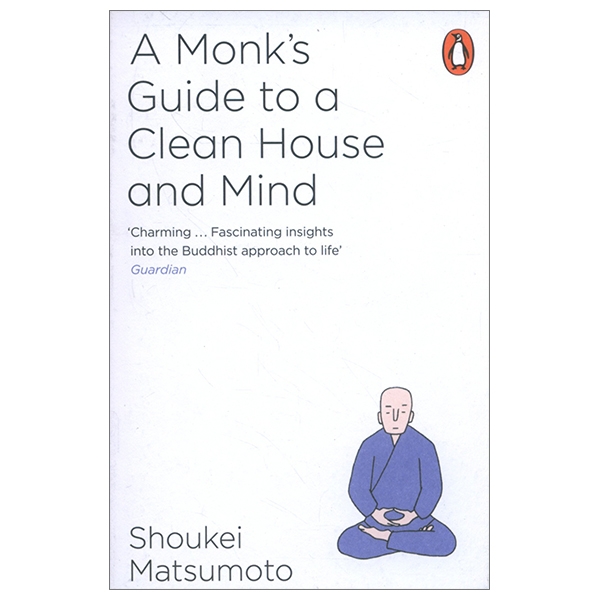 A Monk's Guide To A Clean House And Mind