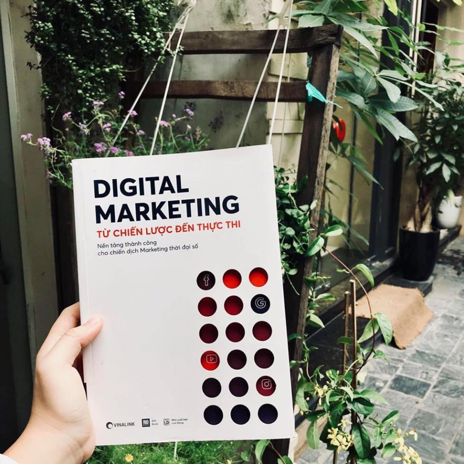 Digital Marketing Từ Chiến Lược Đến Thực Thi - Bản Quyền