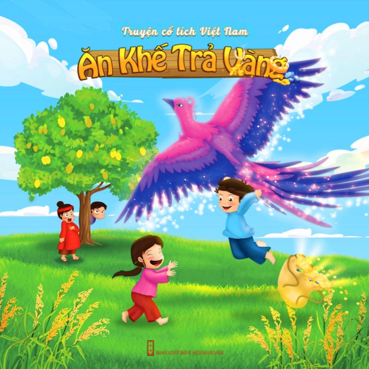 Truyện Cổ Tích Việt Nam - Ăn Khế Trả Vàng