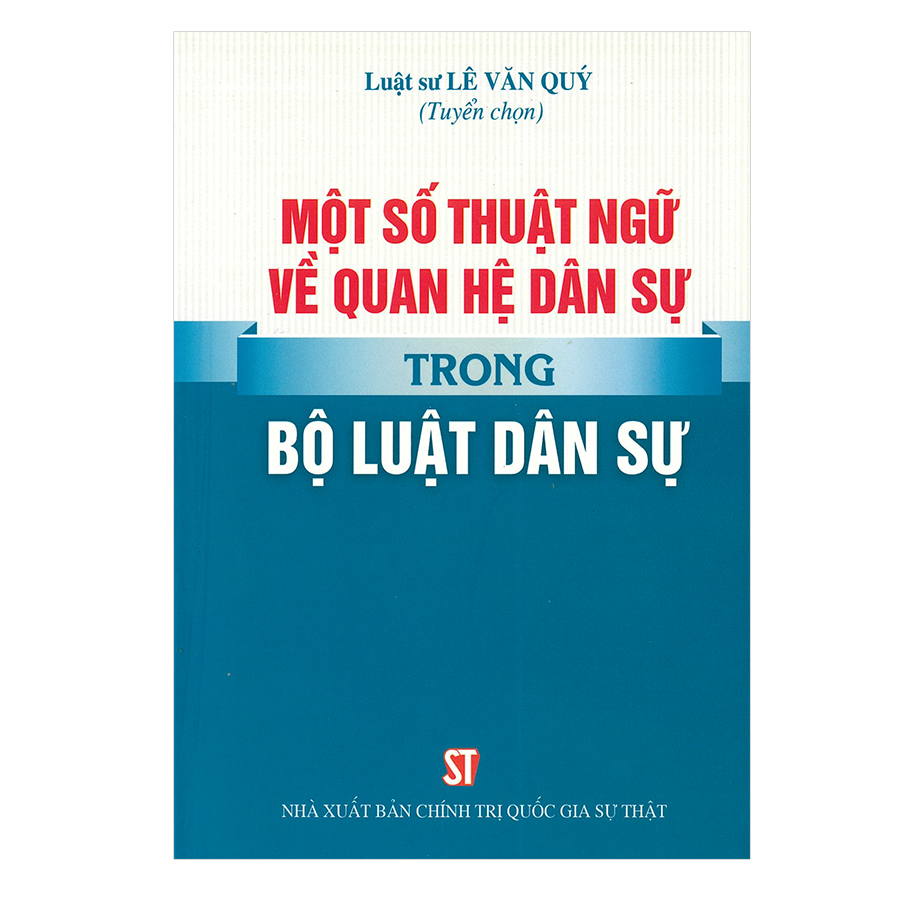 Một Số Thuật Ngữ Về Quan Hệ Dân Sự Trong Bộ Luật Dân Sự