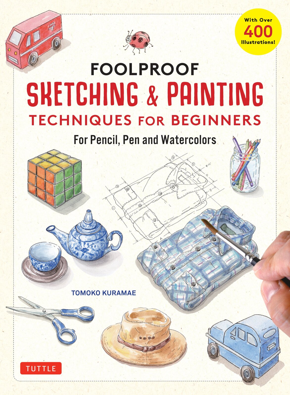 Foolproof Sketching &amp; Painting Techniques For Beginners