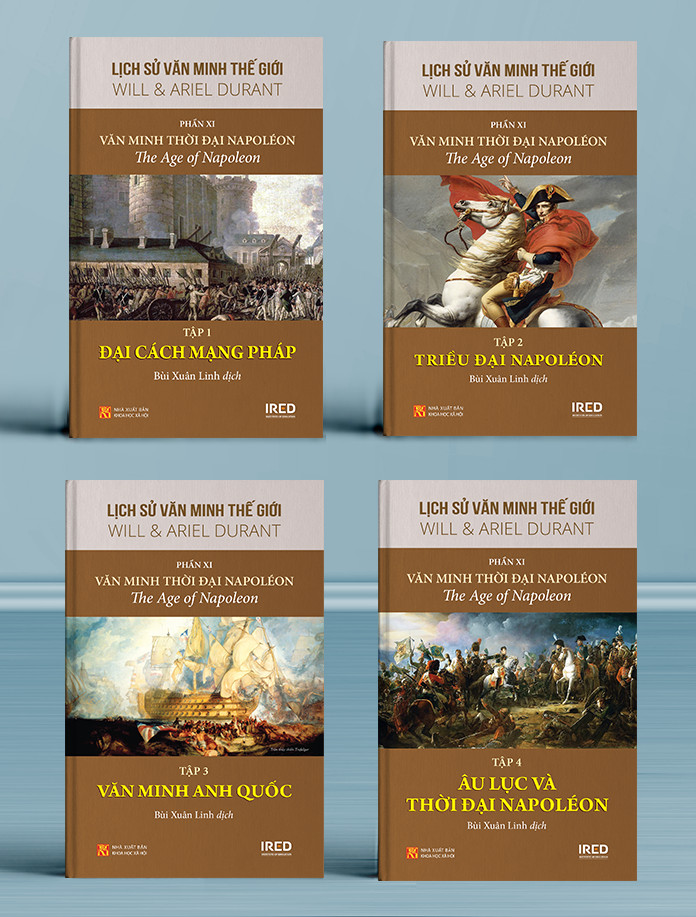 Phần XI: Văn Minh Thời Đại Napoléon  - Will & Ariel Durant – Bùi Xuân Linh dịch -