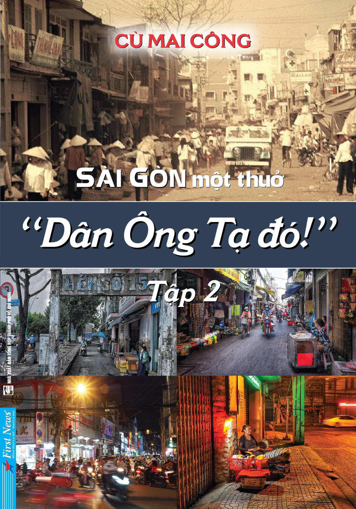 Sách Sài Gòn Một Thuở - Dân Ông Tạ Đó! - Tập 2