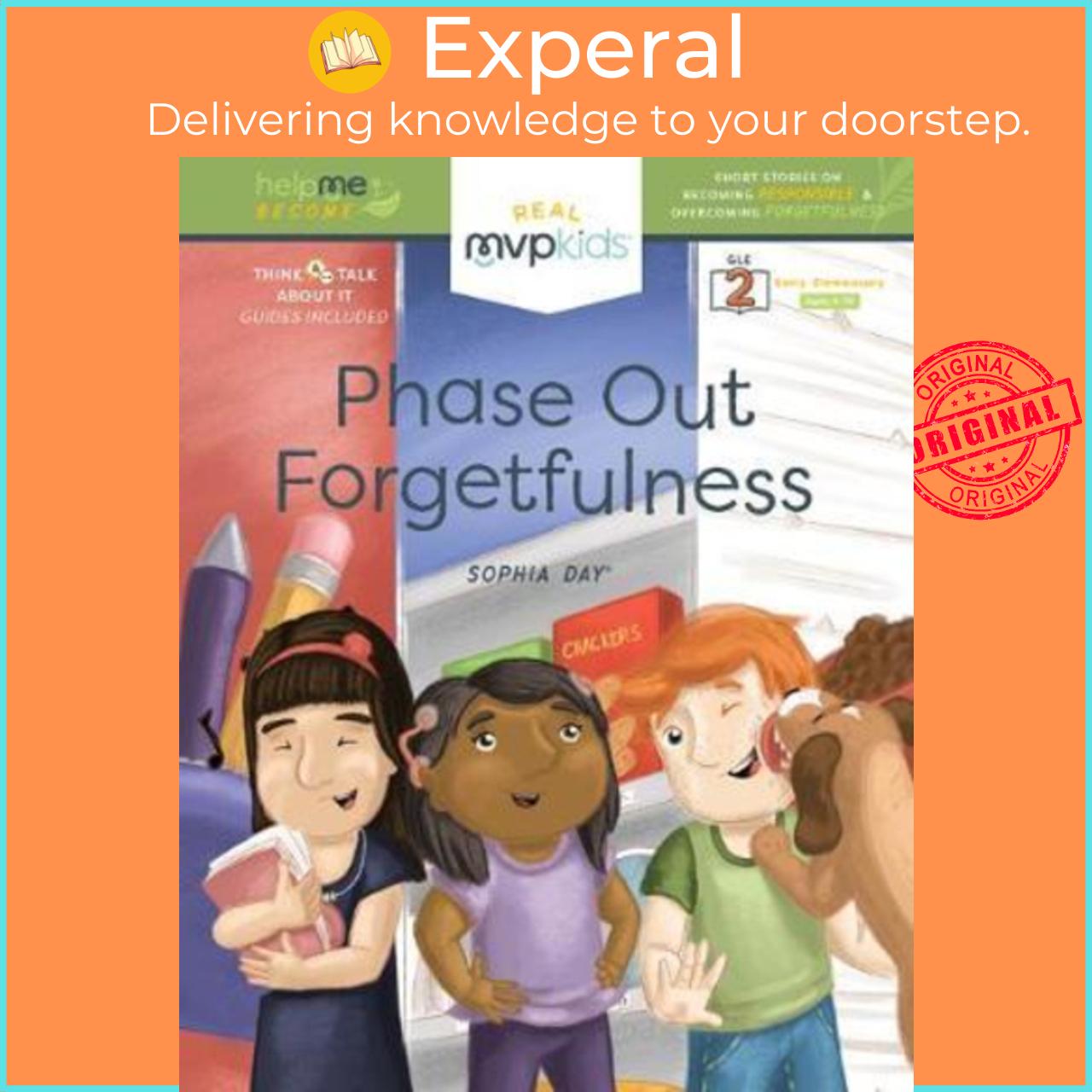 Sách - Phase Out Forgetfulness : Short Stories on Becoming Responsible & Overcomin by Sophia Day