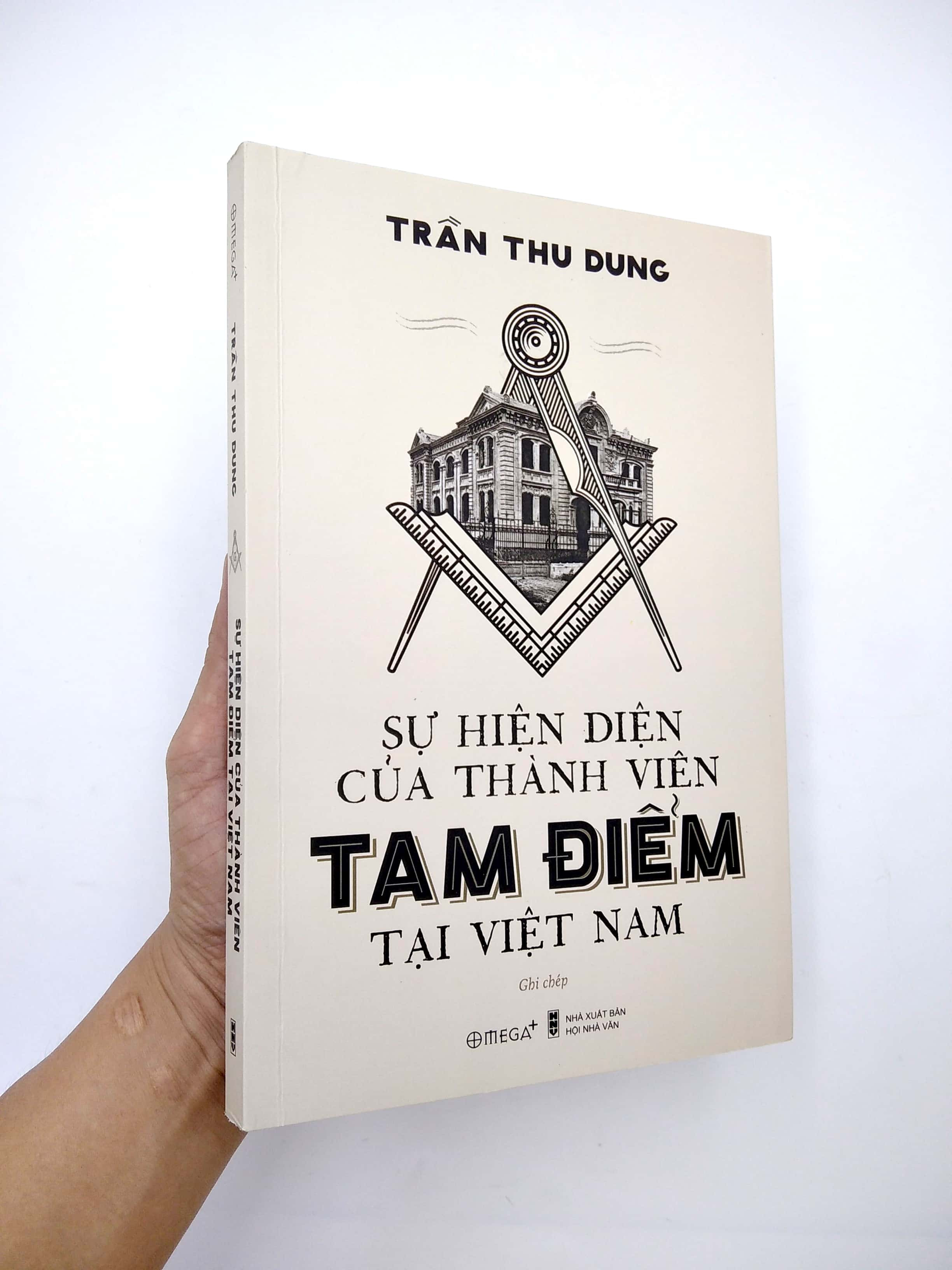 Sự Hiện Diện Của Thành Viên Tam Điểm Tại Việt Nam - Trần Thu Dung - (bìa mềm)