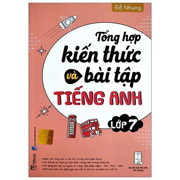 Tổng Hợp Kiến Thức Và Bài Tập Tiếng Anh - Lớp 7