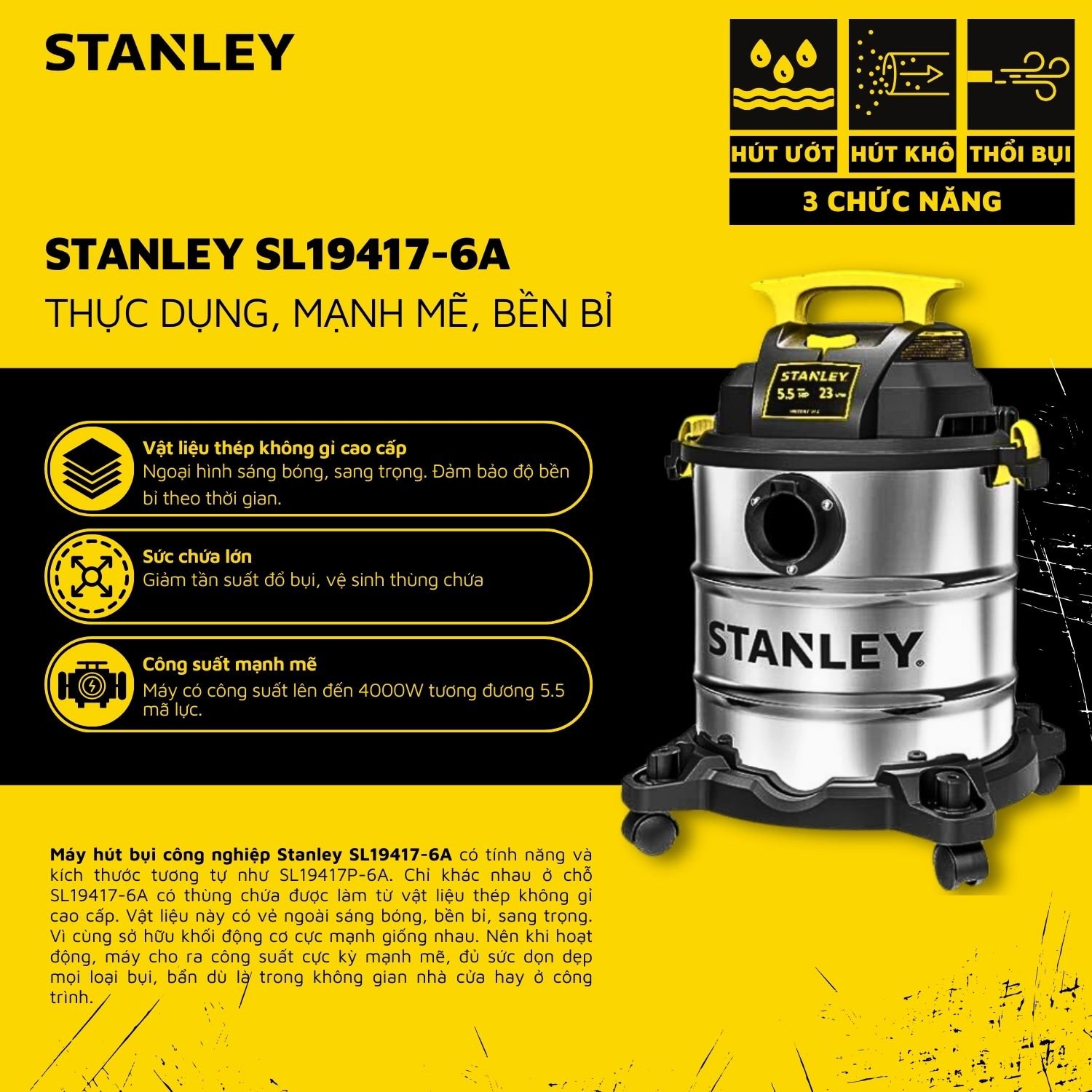 Máy hút bụi Công nghiệp 3 chức năng 23L Stanley SL19417-6A (5.5HP) - Hàng chính hãng