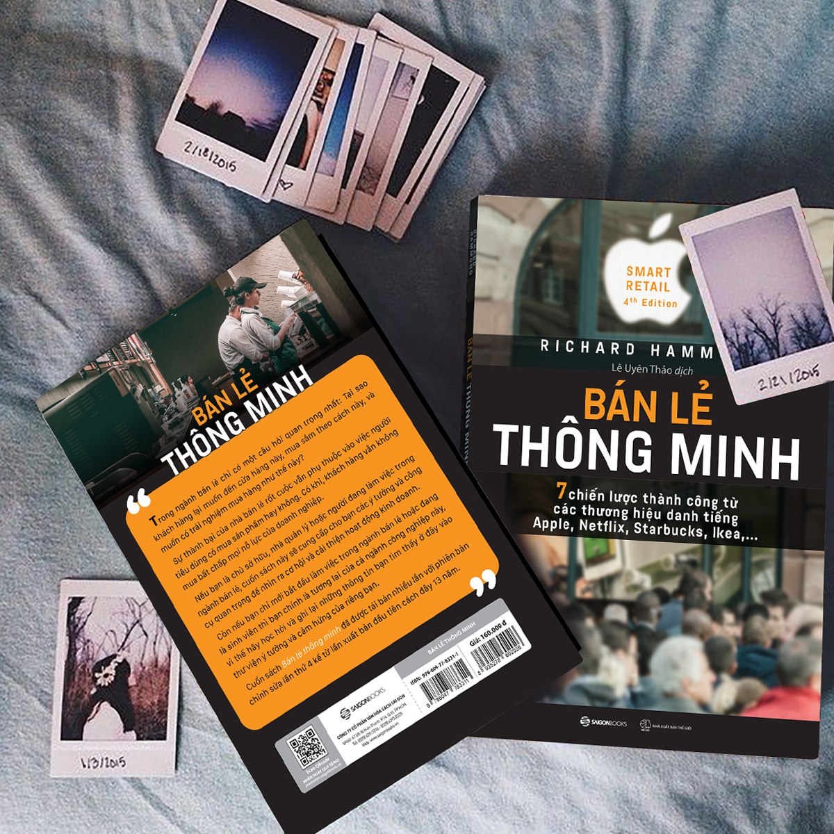 Bán lẻ thông minh: 7 chiến lược thành công từ các thương hiệu danh tiếng Apple, Netflix, Starbucks, Ikea… (Smart Retail) - Tác giả: Richard Hammond