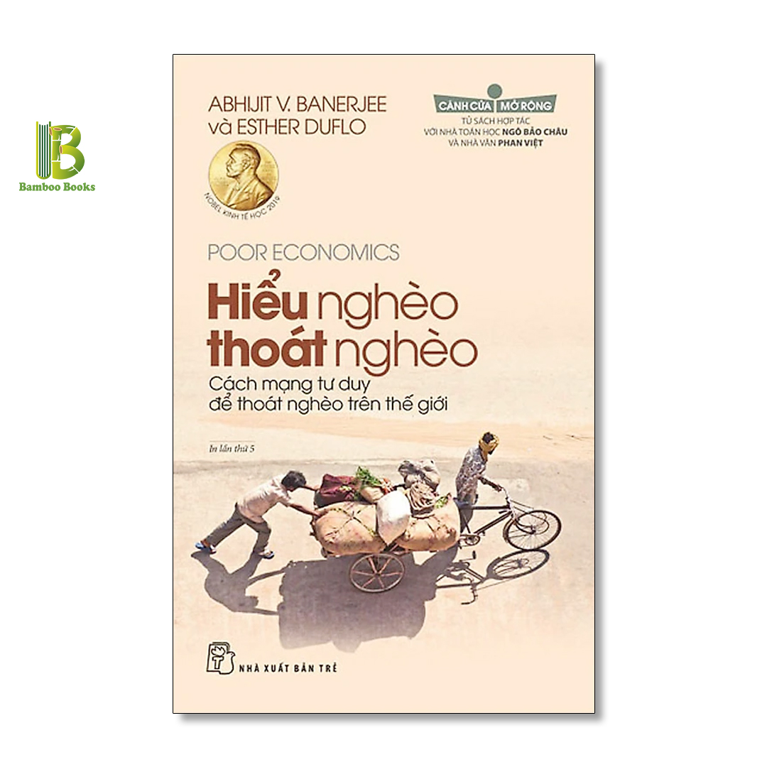 Sách - Hiểu Nghèo Thoát Nghèo - Abhijit Vinayak Banerjee - Nobel Kinh Tế 2019 - NXB Trẻ - Tặng Kèm Bookmark Bamboo Books