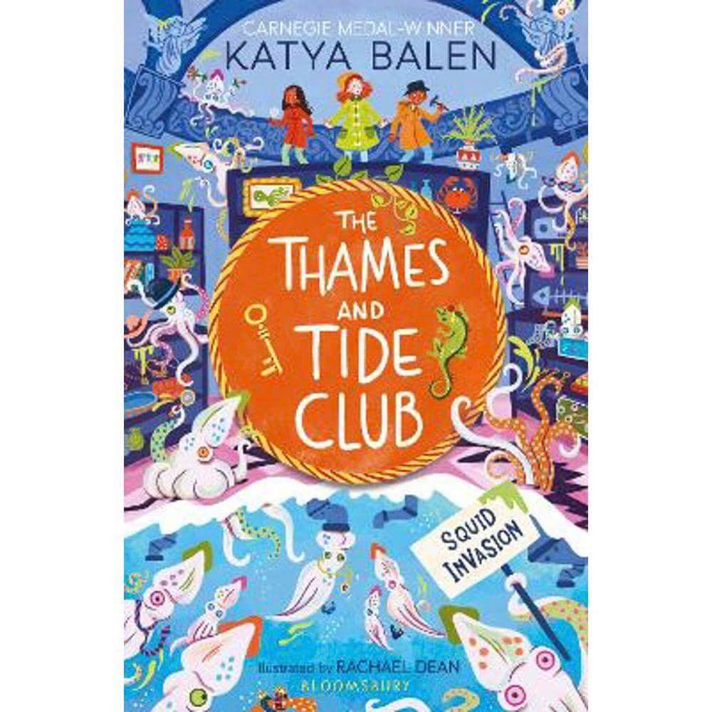 Sách văn học thiếu nhi tiếng Anh - The Thames and Tide Club: Squid Invasion